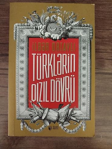 Məhsul: Kitab – “Türklərin Qızıl Dövrü” Müəllif: İlber Ortaylı — 1