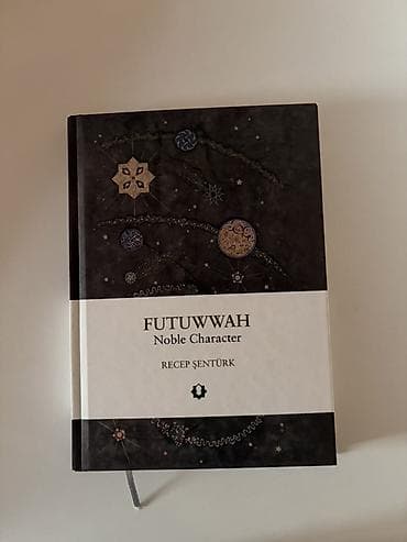 Kitablar və jurnallar: Məhsul: Kitab – “Futuvvah: Noble Character” Müəllif: Recep Şentürk — 1