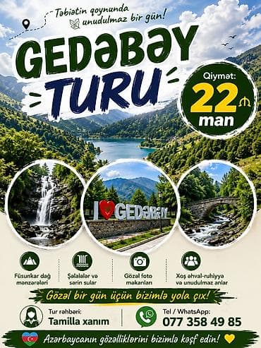🏔️✨ GƏDƏBƏY TURU ✨🏔️ 🌿 Təbiətin qoynunda möhtəşəm bir gün keçirməyə