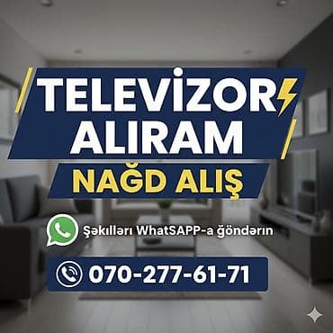Xidmət: Televizorların nağd alışı - Televizorlarınızı nağd şəkildə