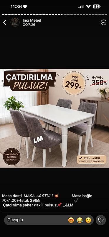inversion stol: Masa dəsti – masa + 4 stul - Dəst: 1 ədəd stol + 4 ədəd stul - Ölçü — 1