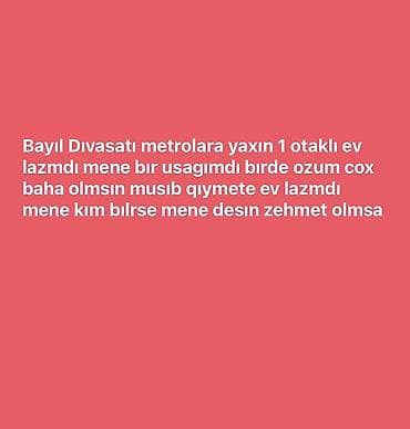 bayil ev: 1 otakli ev axtram musib qiymete — 1