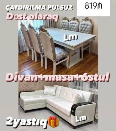 Divan və masa dəstləri: Divan + Masa dəsti Sifarişlə hazırlanır. Dəst şəkildə : 819₼ Divan — 1