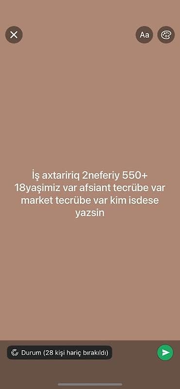 İş axtaran 2 nəfər – 18 yaş. Aşağıdakı sahələrdə təcrübə var: -