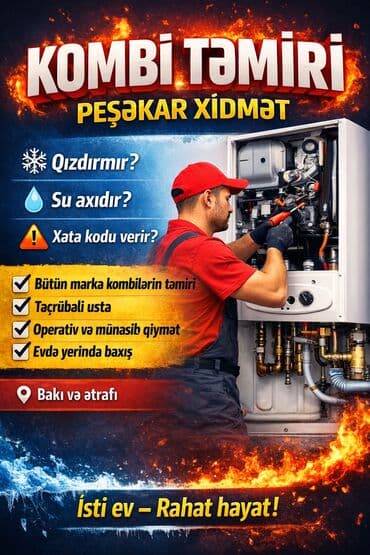 Kombi təmiri – peşəkar xidmət - Qızdırmır, su axıdır, ya da xata kodu