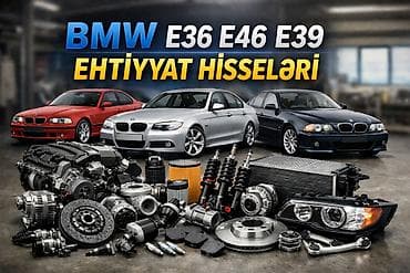 BMW E36, E46, E39 ehtiyat hissələri - Mühərrik və asqı komponentləri