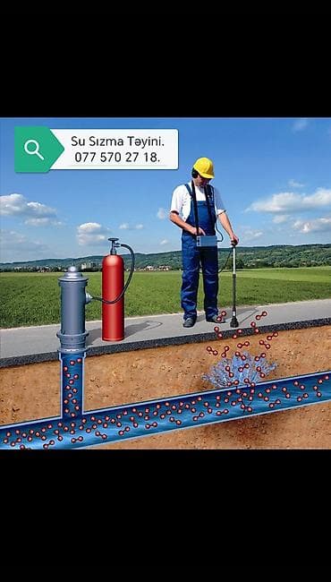 Su sızmasının təyini və yerinin dəqiq aşkarlanması xidməti. - Yeraltı
