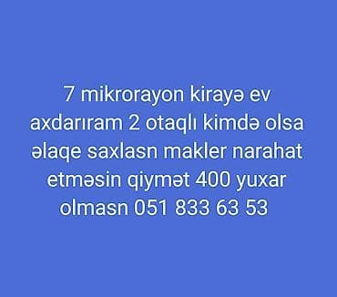 zabrat 2 kiraye evler 2025: Axtarılır: 7-ci mikrorayonda kirayə 2 otaqlı mənzil. Tələblər: - — 1