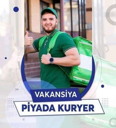 Piyada kuryer tələb olunur, İstənilən yaş, Təcrübəsiz, Həftəlik ödəniş