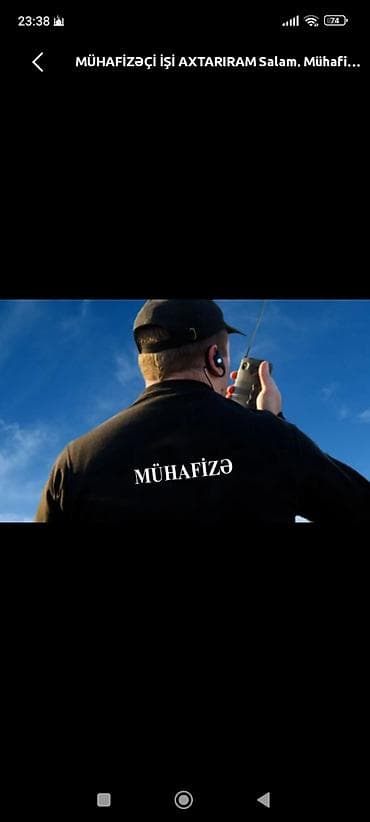 Mühafizəçi xidməti - Obyektlərin, ofislərin, tikinti sahələrinin və