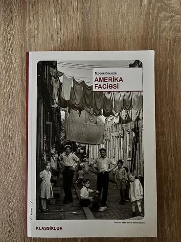 Məhsul: Kitab – “Amerika Faciəsi” Müəllif: Teodor Drayzer Janr: Roman