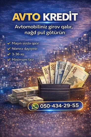 Avtomobil Girovu. Avto Kredit Xidməti Hər növ və istənilən qiymətə