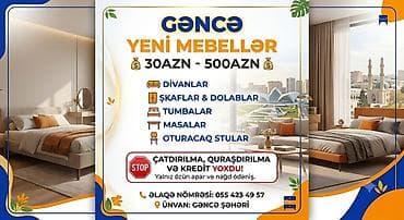 Gəncə Yeni Mebellər – 30 AZN–500 AZN aralığında Təklif olunan mebel