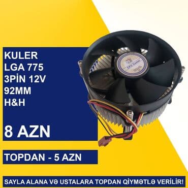 cpu kuller: Kulerlər/Fanlar/Breketlər SAYLA ALANA VƏ USTALARA TOPDAN QİYMƏTLƏ — 9