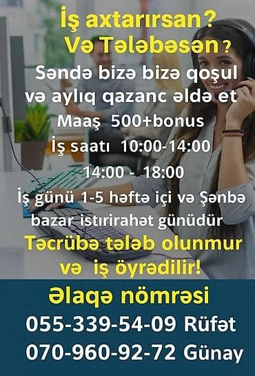 malyar isi: Çağrı mərkəzi operatoru tələb olunur, Tələbələr, Təcrübəsiz, Aylıq ödəniş — 2