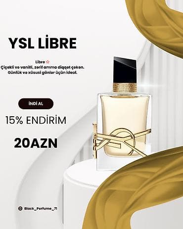 bulgari etir: YSL Libre – çiçəkli və vanilli, zərif, amma diqqətçəkən ətir. Gündəlik — 1