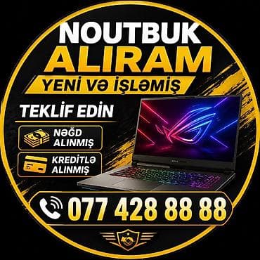 YÜKSƏK QİYMƏTLƏ NOUTBUK ALIRAM YENİ VƏ İŞLƏMİŞ TEKLİF EDİN KREDİTLƏ