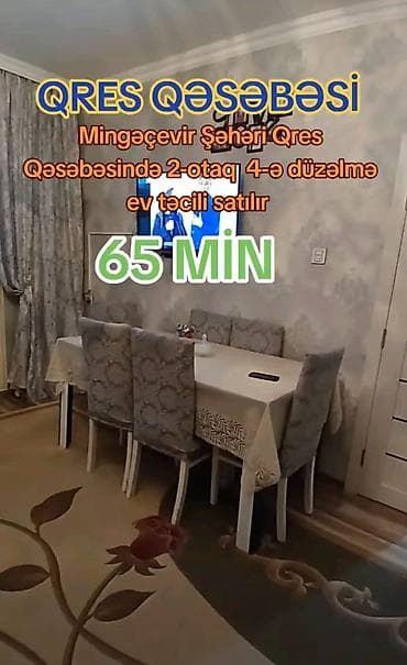 masazır ev: Mingəçevir şəhəri, QRES qəsəbəsi. 1-ci mərtəbədə 2 otaqlı, 4-ə düzəlmə — 1
