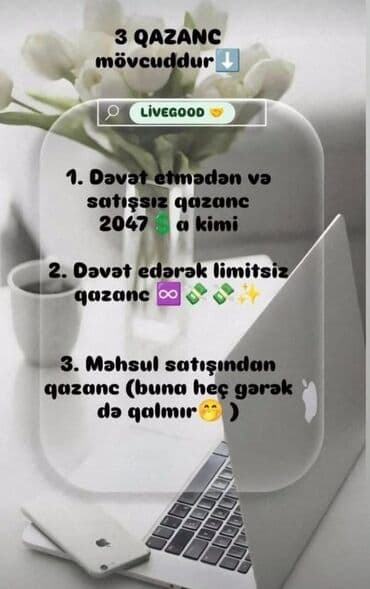 satıcı iş: LiveGood platforması ilə onlayn biznes qurmaq imkanı. Şirkət 200-ə — 5