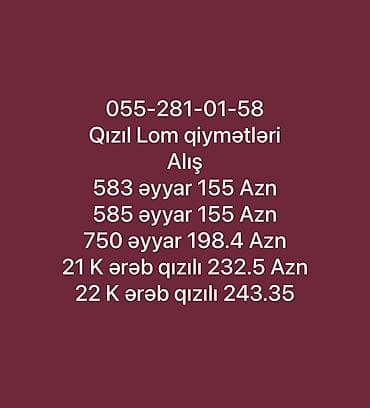 Qızıl lom alışı — əyar üzrə qəbul qiymətləri: - 583 əyar: 155 AZN -