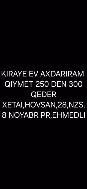 найти квартиру в аренду: Xidmət: Kirayə ev axtarışı Tələblər: - Büdcə: 250–300 AZN - Rayon və — 1