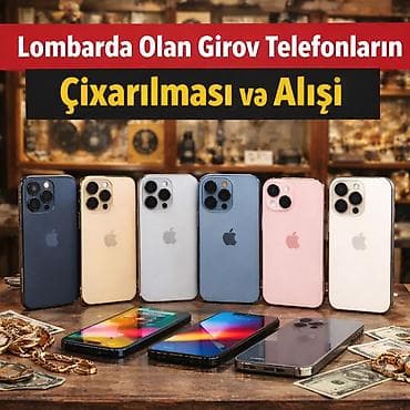 Xidmət: Lombardda girovda olan telefonların çıxarılması və alışı
