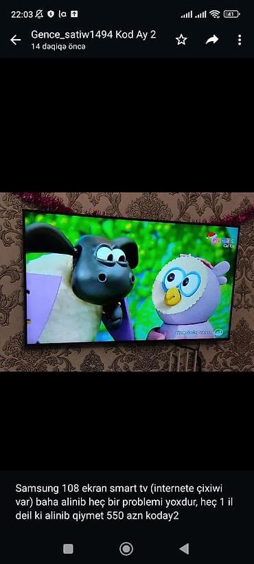 açqi: Samsung 108 ekran smart tv (internete çixiwi var) baha alinib heç bir — 1
