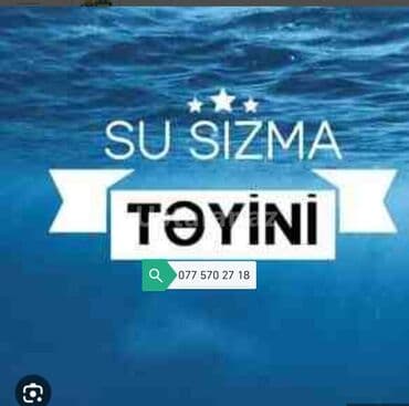 su sızma yoxlayan: Su sızmalarının təyini xidməti. - Mənzillərdə, ofislərdə, həyət — 1