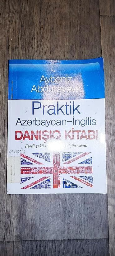 i̇ngilis dili: Məhsul: “Praktik Azərbaycan–İngilis Danışıq Kitabı” Müəllif: Aybəniz — 2