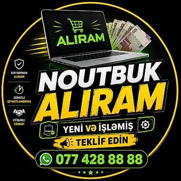 notebook ram: YÜKSƏK QİYMƏTƏ NOUTBUK ALIRAM YENİ VƏ İŞLƏMİŞ — 1