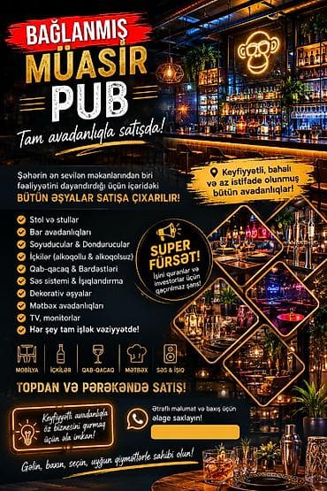🔥 RESTORAN / PUB AVADANLIQLARININ TAM SATIŞI! 🔥 Fəaliyyətini
