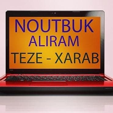 Ana platalar: Teze ve xarab olmus noutbuklari aliram hard diski yanmis ekrani qiriq — 1