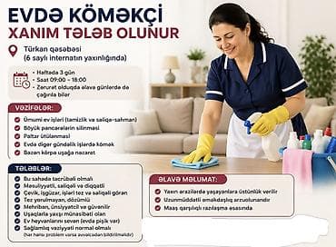 gunluk ev temizlik isi: Evdə köməkçi xanım tələb olunur Türkan qəsəbəsində (6 saylı — 1