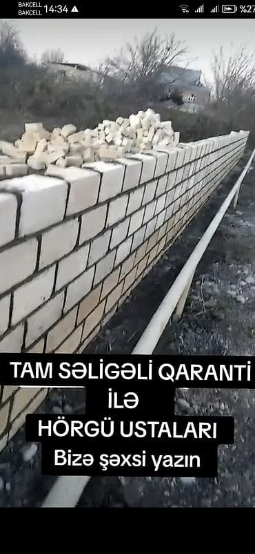 lan: Tikinti və Təmir.Hörgü, suvaq, şpaklovka, beton və tamet işləri. ​Bağ — 2