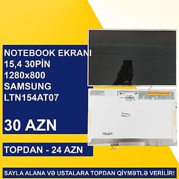 notbuk komputer: Notebook Ekranları “15,4 30pin qulaqlı/qulaqsız 1280x800” SAYLA ALANA — 3