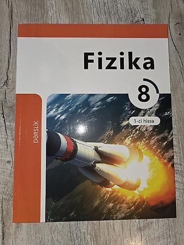 8-ci sinif üçün dərslik yalnız 1-ci hissə: - Fizika 8 (1-ci hissə) - 5 lalafo.az -da 8-ci sinif üçün dərslik yalnız 1-ci hissə: - Fizika 8 (1-ci hissə) - 5