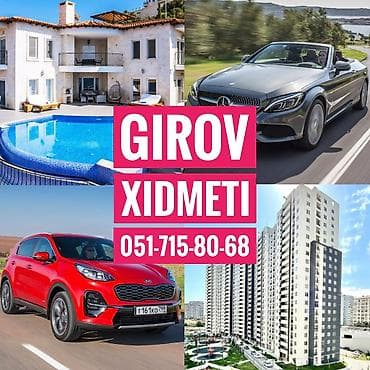 Girov Xidmeti. Kredit Xidmeti. Dasinmaz Emlaklarinizin ve