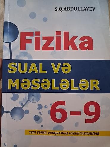 Məhsul: “Fizika: Sual və Məsələlər 6–9” Müəllif: S.Q. Abdullayev