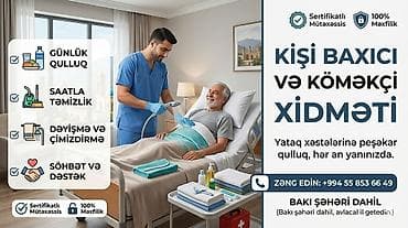 satici axtariram: Kişi Baxıcı və Köməkçi Xidməti – Yataq xəstələrinə peşəkar qulluq — 1