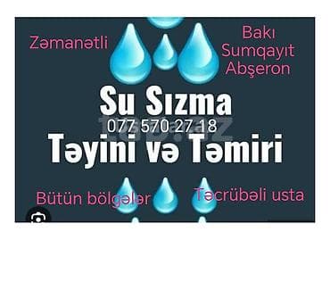 Digər tikinti xidmətləri: Su sızmasının təyini və təmiri xidməti. - Sızmanın dəqiq yeri xüsusi — 1