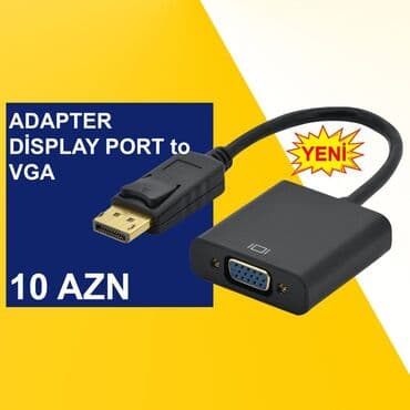 Display Port adapterlər ⭐Display Port to VGA – 10 AZN ⭐Display Port to — 8