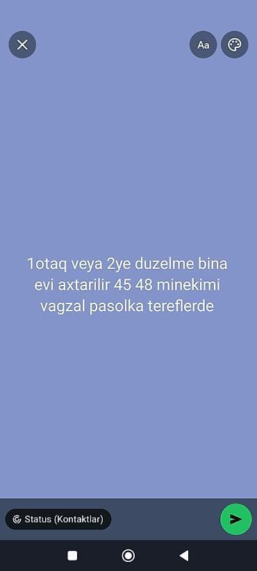 Axtarış: 1 otaqlı və ya 2 otağa düzəlmə bina evi. Tələblər: - Rayon