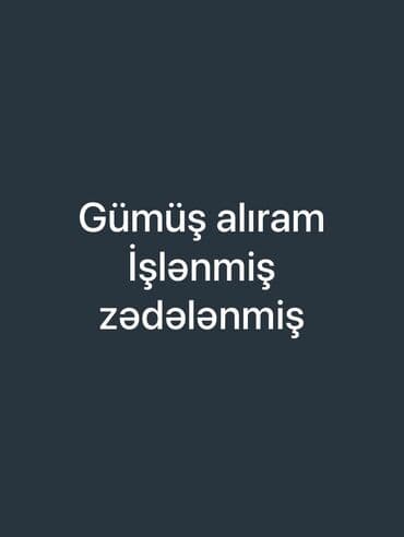 Gümüş alıram qırılmış əzilmiş sınmış lom izdelya işlənmiş əşya 925