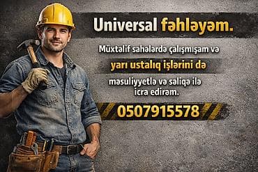 Xidmət: Universal fəhlə və yarımustalıq işləri Təsvir: - Müxtəlif
