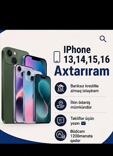 nar mobile internet: IPhone axtariram 13-16 1200 manata qeder olsun, kreditle ilkin odenis — 1