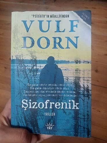 Bədii ədəbiyyat: Vulf Dorn – “Şizofrenik” (triller), “Psixiatr”ın müəllifindən. Üçüncü — 1