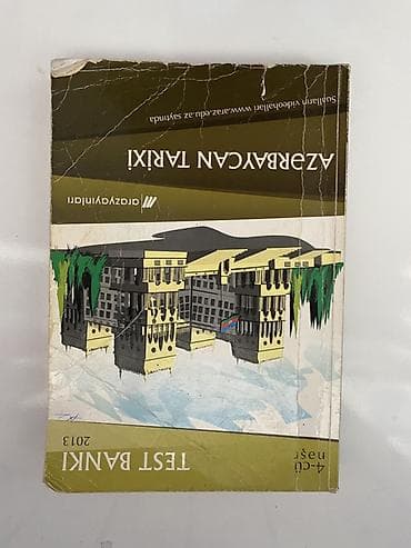 Testlər: Məhsul: “Azərbaycan tarixi – Test Bankı” (2013) Təsvir: - Nəşriyyat — 1