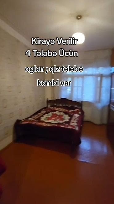 Kirayə mənzil – 4 tələbə üçün - Oğlan və ya qız tələbələr üçün
