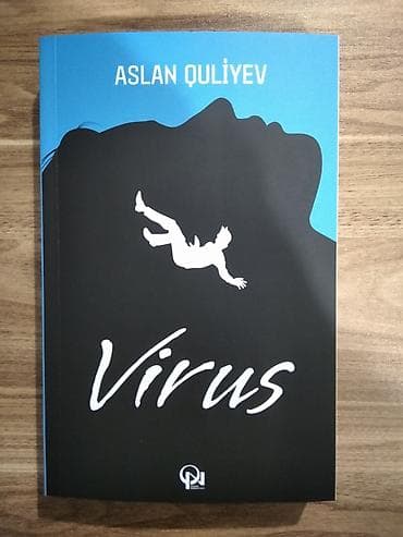 elxan elatli xeste ruhlar pdf indir: Aslan Quliyev – “Virus” (kitab) - Janr: müasir ədəbiyyat — 1