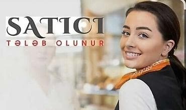 Satış məsləhətçisi tələb olunur
